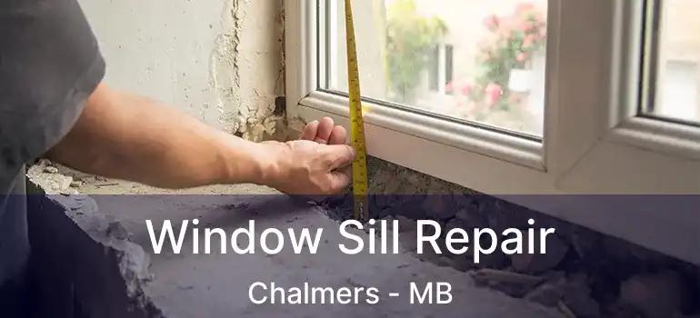  Window Sill Repair Chalmers - MB