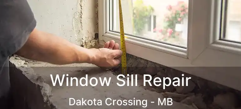  Window Sill Repair Dakota Crossing - MB