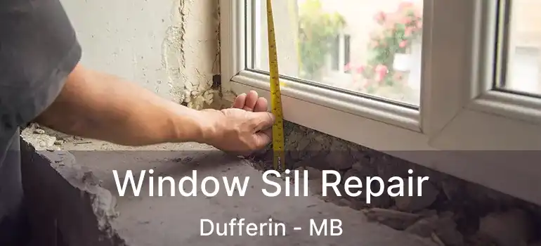  Window Sill Repair Dufferin - MB