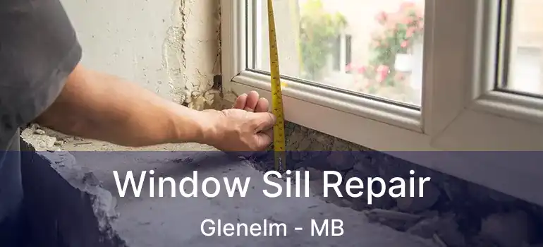  Window Sill Repair Glenelm - MB