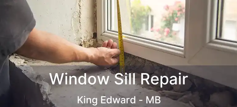  Window Sill Repair King Edward - MB