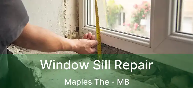  Window Sill Repair Maples The - MB