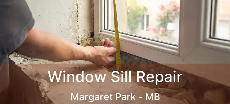  Window Sill Repair Margaret Park - MB
