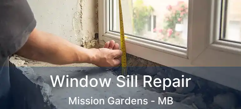  Window Sill Repair Mission Gardens - MB