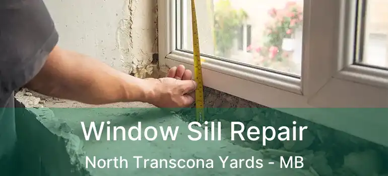  Window Sill Repair North Transcona Yards - MB