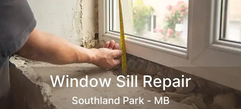 Window Sill Repair Southland Park - MB