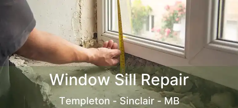  Window Sill Repair Templeton - Sinclair - MB