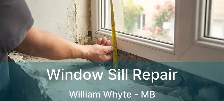  Window Sill Repair William Whyte - MB