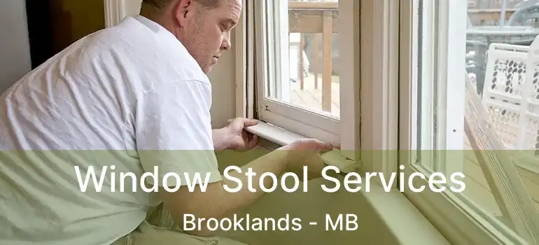  Window Stool Services Brooklands - MB