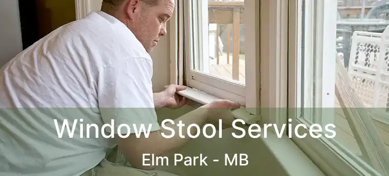  Window Stool Services Elm Park - MB