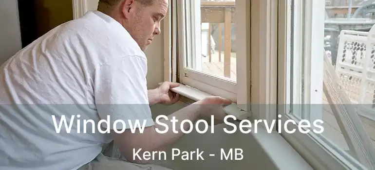  Window Stool Services Kern Park - MB