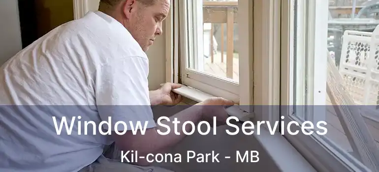  Window Stool Services Kil-cona Park - MB