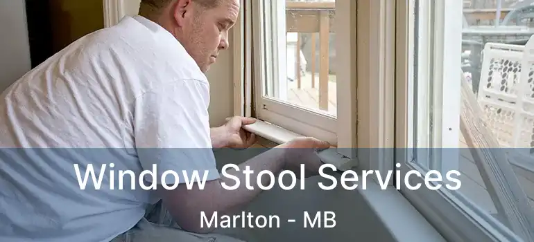  Window Stool Services Marlton - MB