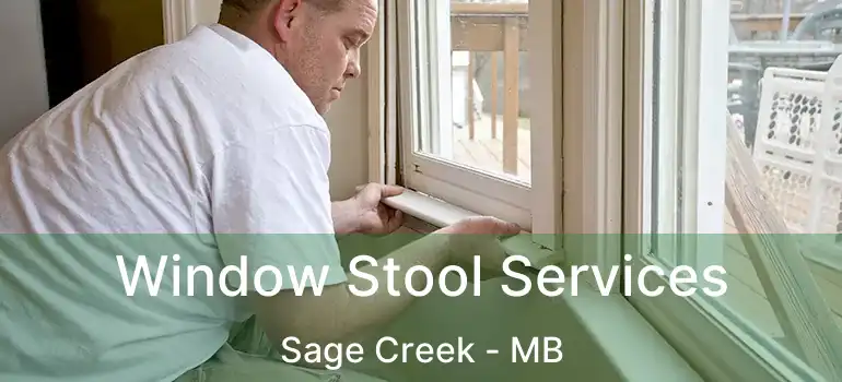  Window Stool Services Sage Creek - MB