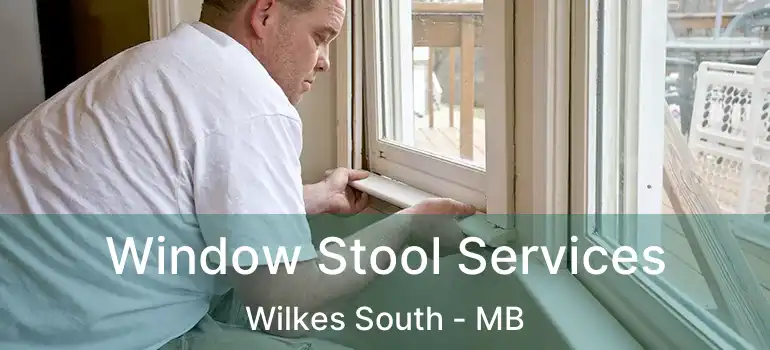  Window Stool Services Wilkes South - MB