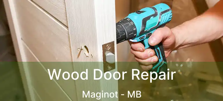  Wood Door Repair Maginot - MB