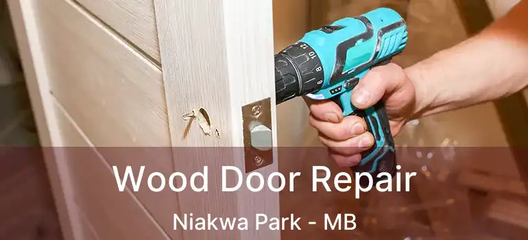  Wood Door Repair Niakwa Park - MB