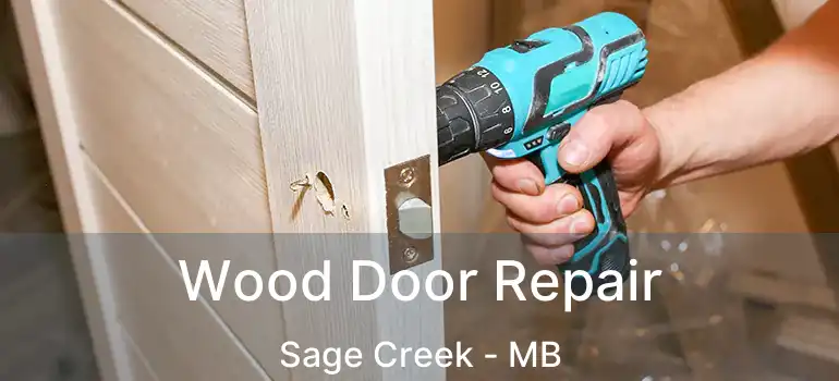  Wood Door Repair Sage Creek - MB