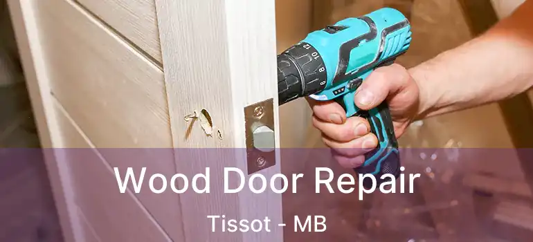  Wood Door Repair Tissot - MB