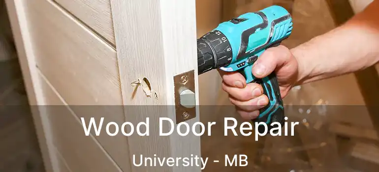  Wood Door Repair University - MB