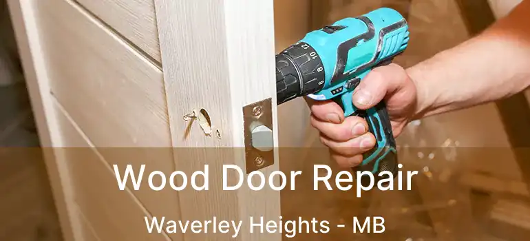  Wood Door Repair Waverley Heights - MB