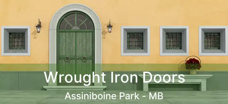  Wrought Iron Doors Assiniboine Park - MB