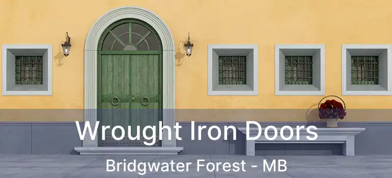  Wrought Iron Doors Bridgwater Forest - MB