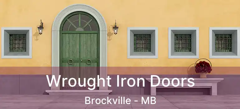  Wrought Iron Doors Brockville - MB