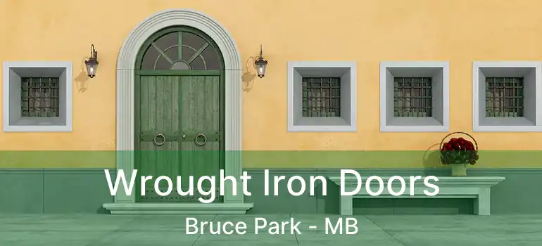  Wrought Iron Doors Bruce Park - MB