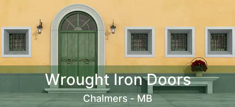  Wrought Iron Doors Chalmers - MB