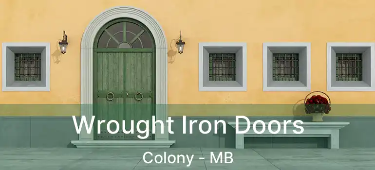  Wrought Iron Doors Colony - MB