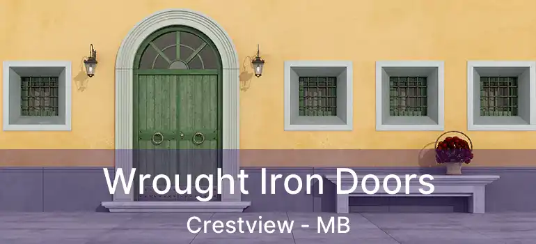  Wrought Iron Doors Crestview - MB