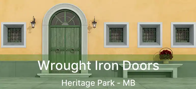  Wrought Iron Doors Heritage Park - MB