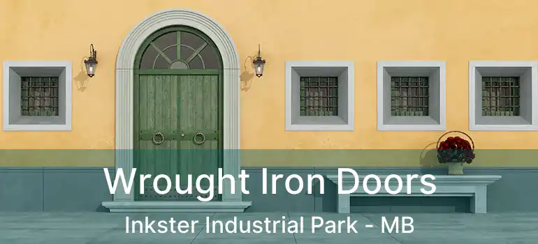  Wrought Iron Doors Inkster Industrial Park - MB
