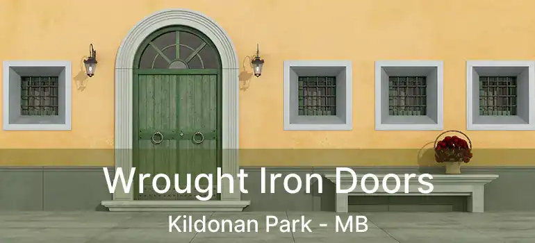  Wrought Iron Doors Kildonan Park - MB