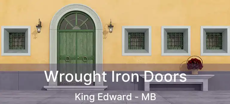  Wrought Iron Doors King Edward - MB