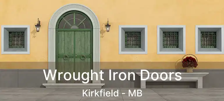  Wrought Iron Doors Kirkfield - MB