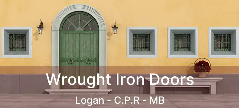  Wrought Iron Doors Logan - C.P.R - MB