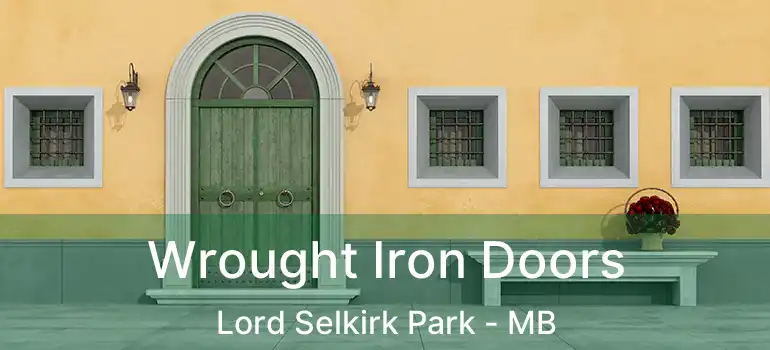  Wrought Iron Doors Lord Selkirk Park - MB