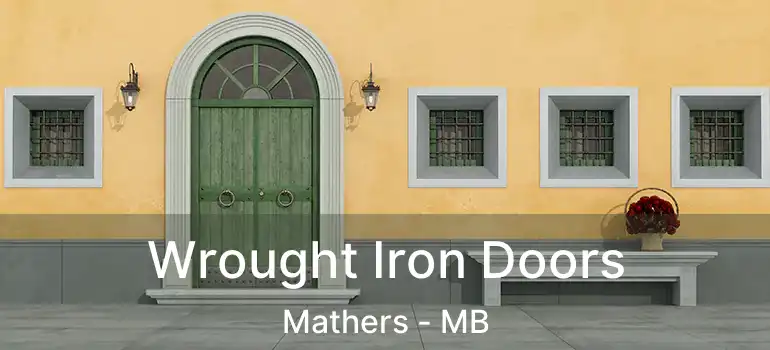  Wrought Iron Doors Mathers - MB
