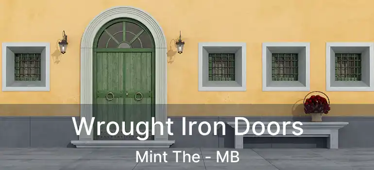  Wrought Iron Doors Mint The - MB