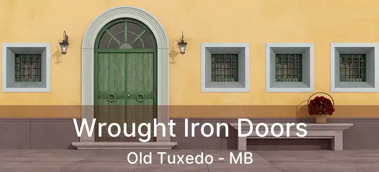  Wrought Iron Doors Old Tuxedo - MB