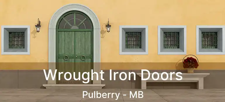  Wrought Iron Doors Pulberry - MB