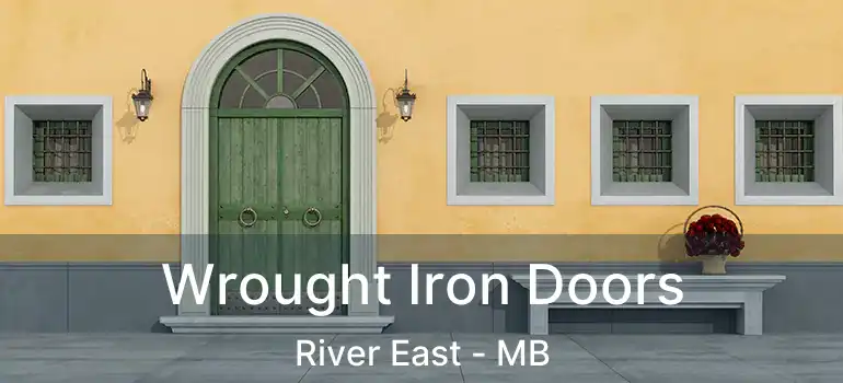  Wrought Iron Doors River East - MB