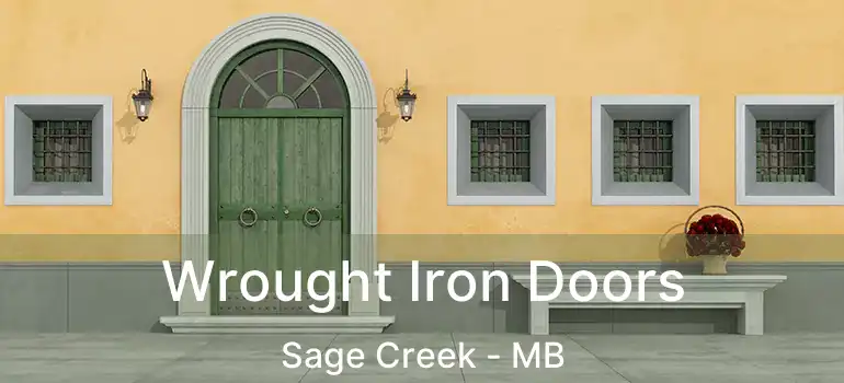  Wrought Iron Doors Sage Creek - MB
