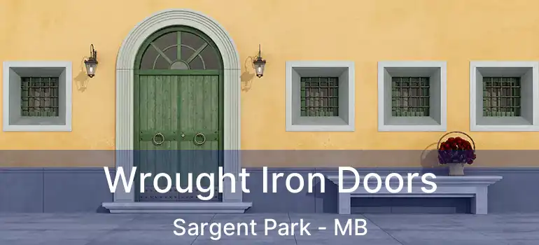  Wrought Iron Doors Sargent Park - MB