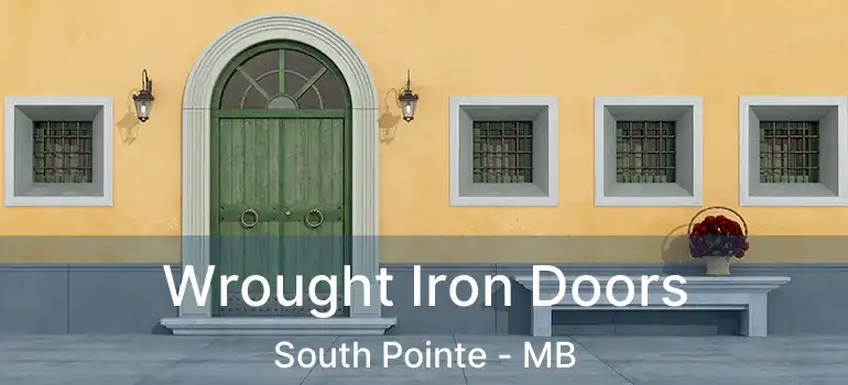  Wrought Iron Doors South Pointe - MB