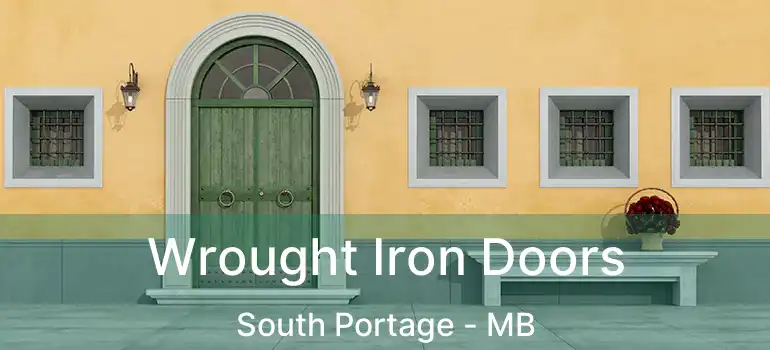  Wrought Iron Doors South Portage - MB