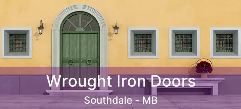  Wrought Iron Doors Southdale - MB