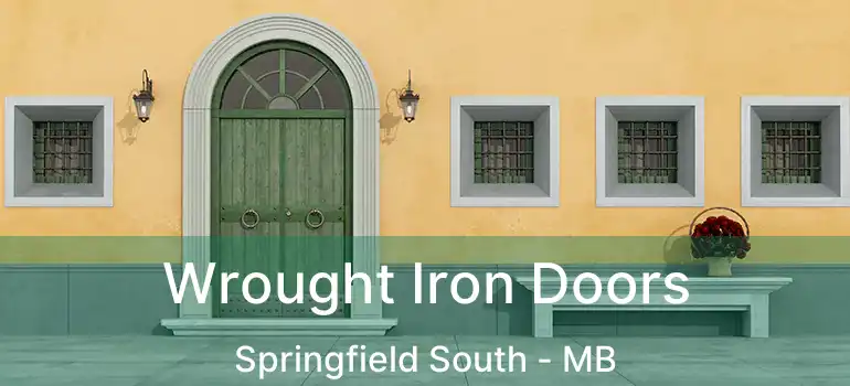  Wrought Iron Doors Springfield South - MB